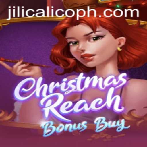 ChristmasReachBonusBuy: An Exciting Adventure in the Jili Calico Universe